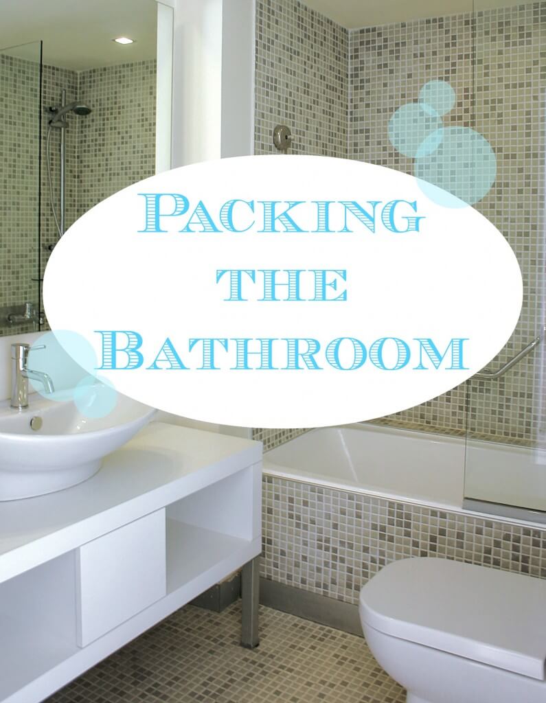 Packing the Bathroom
