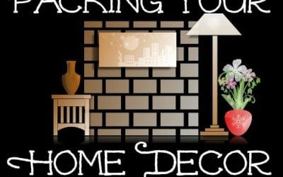 Packing Your Home Decor