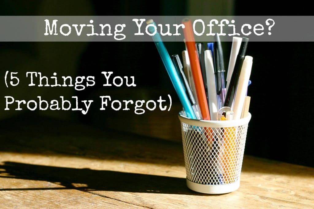 Moving your office? 5 Things You Probably Forgot