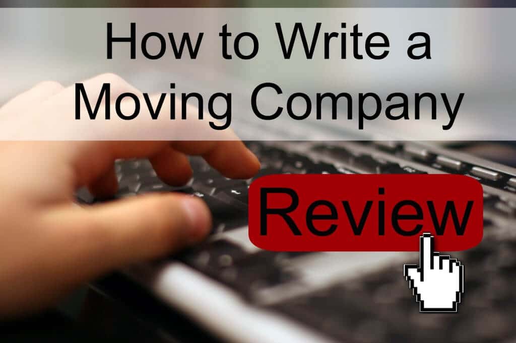 How to Write a Moving Company Review